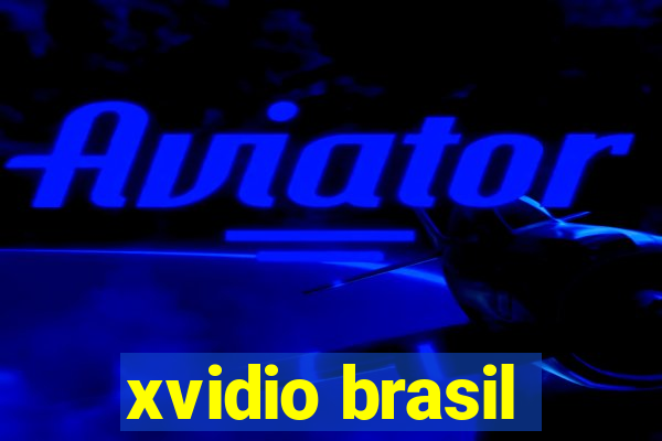 xvidio brasil